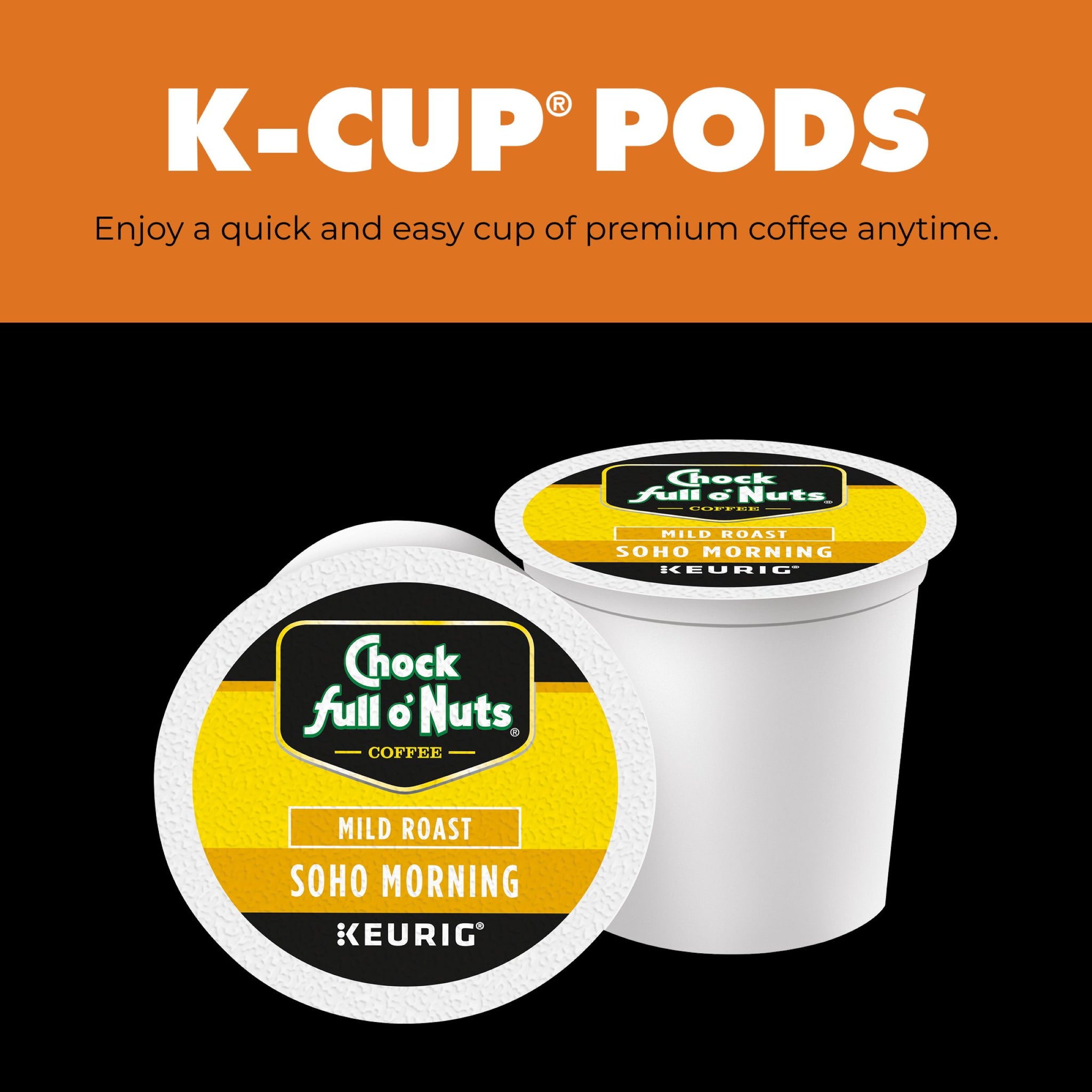NEW-Chock full o'Nuts® K-Cup® Pods - Soho Morning - Mild Roast