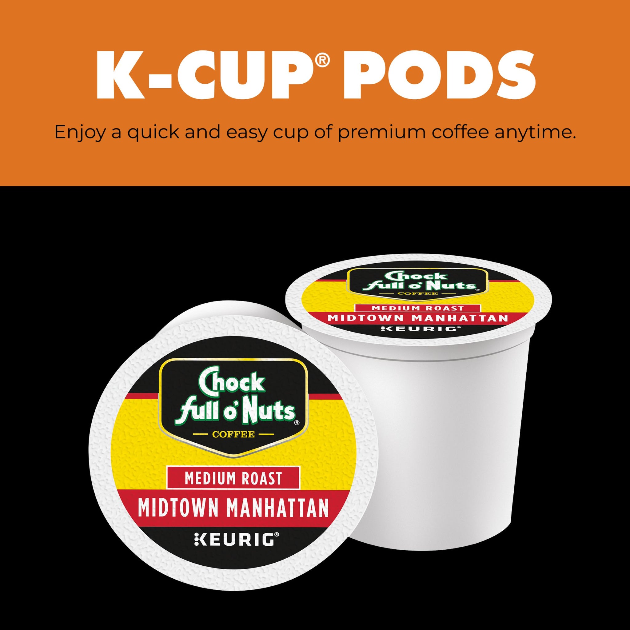 NEW-Chock full o'Nuts® K-Cup® Pods - Midtown Manhattan - Medium